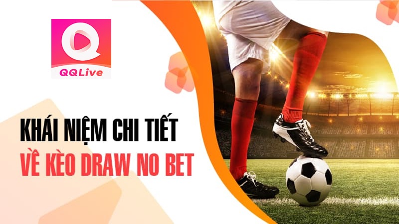 kèo hòa hoàn tiền qqlive