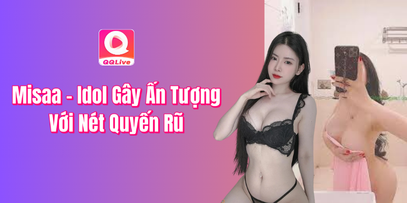 Misa idol gây ấn tượng với nét quyến rũ