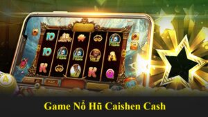 Game Nổ Hũ Caishen Cash