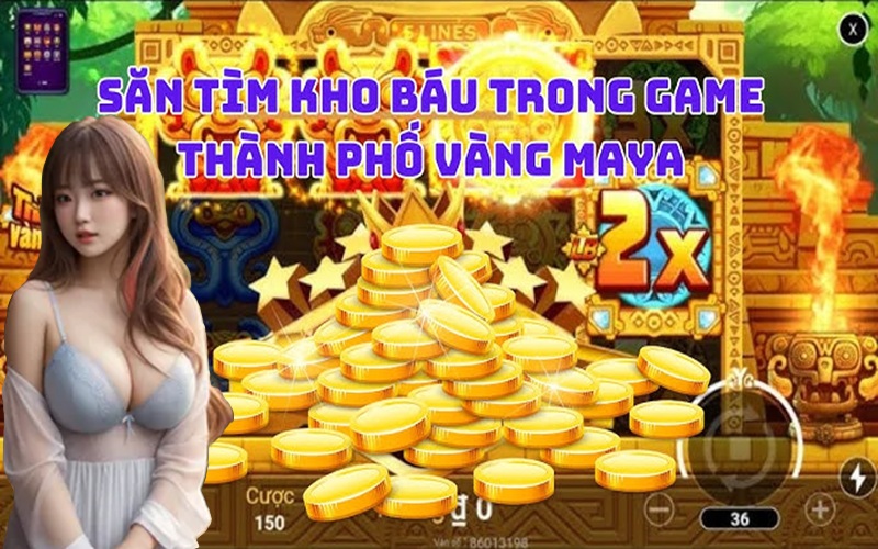 Săn tìm kho báu trong game thành phố Maya